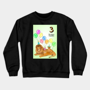 LION FAMILY 3RD BIRTHDAY Crewneck Sweatshirt